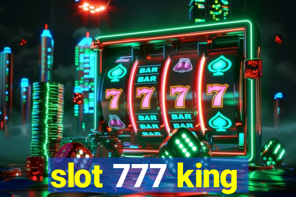 slot 777 king