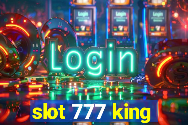 slot 777 king