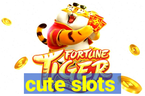 cute slots