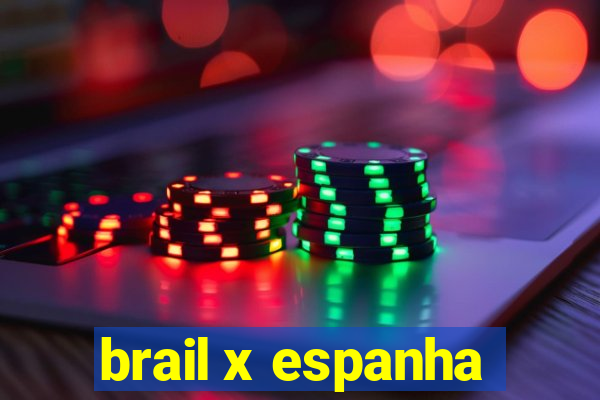 brail x espanha