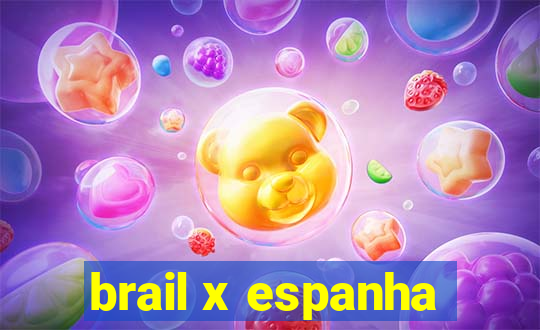 brail x espanha