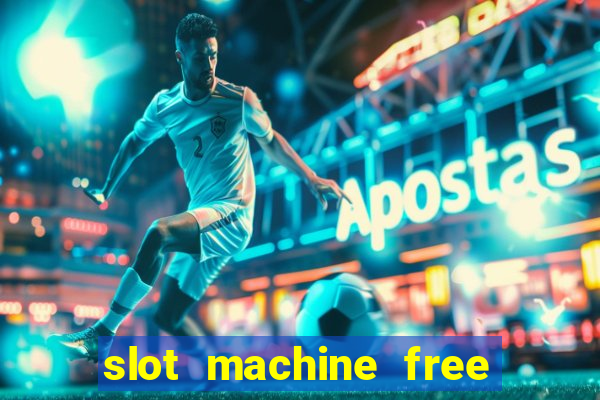 slot machine free slots & casino