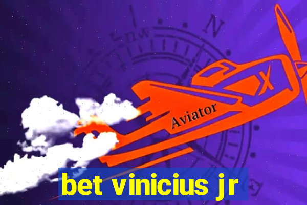 bet vinicius jr