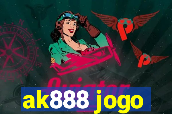 ak888 jogo