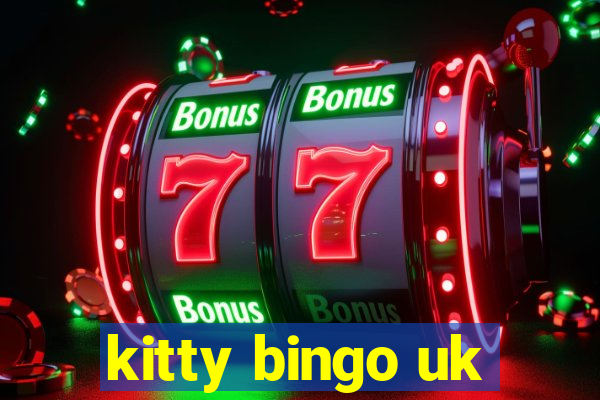 kitty bingo uk