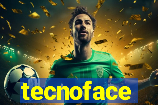 tecnoface