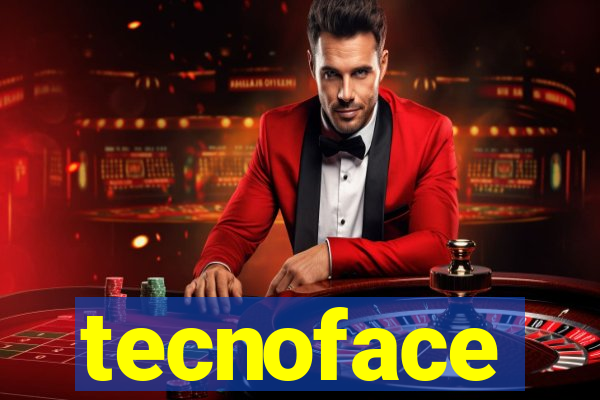 tecnoface