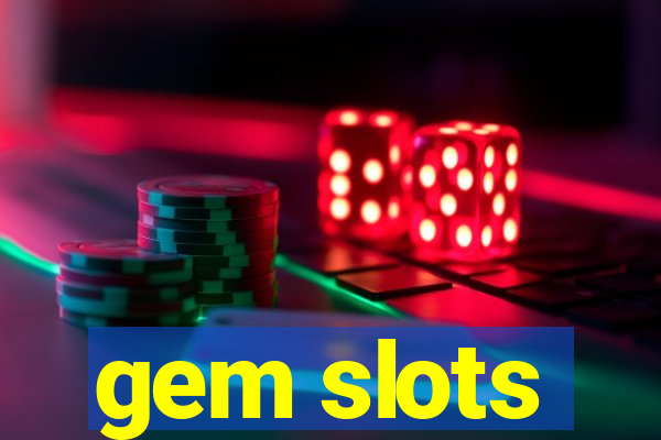 gem slots