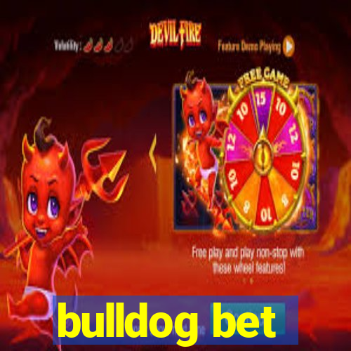 bulldog bet