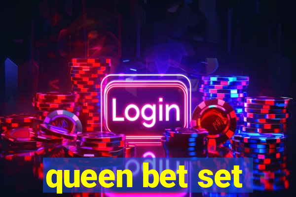 queen bet set