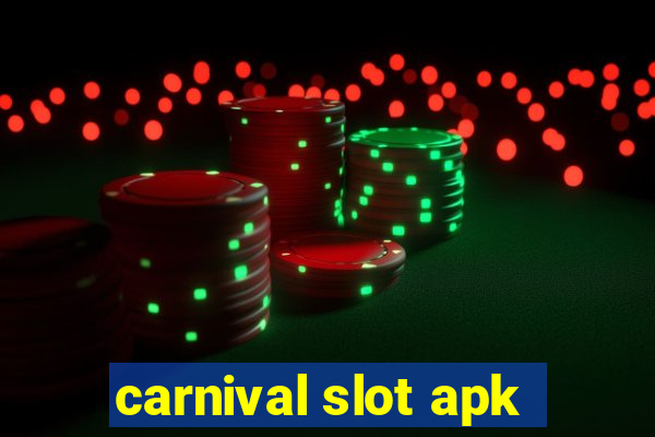 carnival slot apk