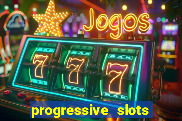 progressive slots in vegas