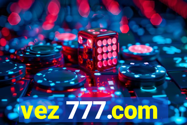 vez 777.com