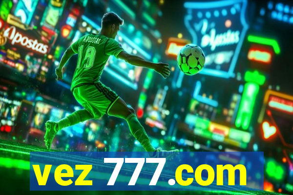 vez 777.com