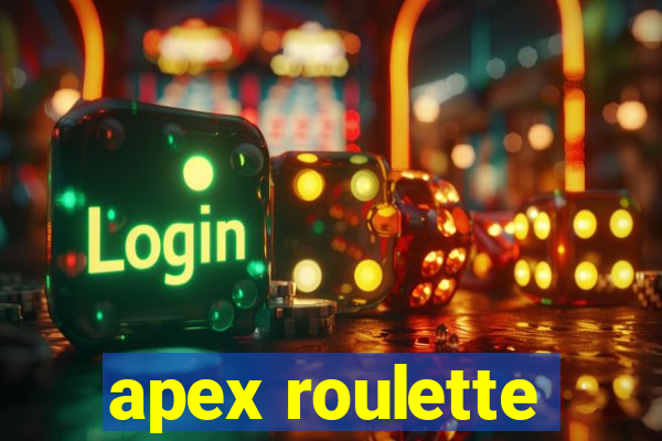 apex roulette