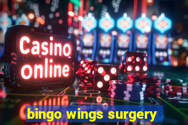 bingo wings surgery