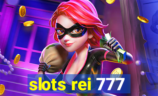 slots rei 777