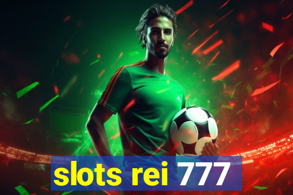 slots rei 777