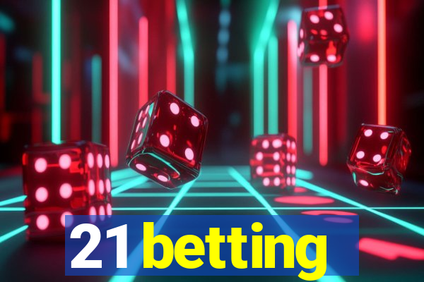 21 betting