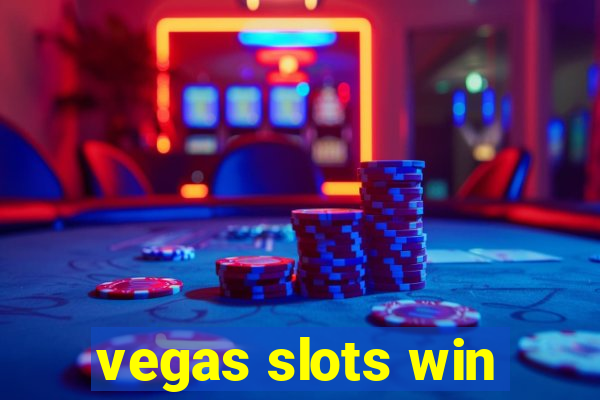 vegas slots win