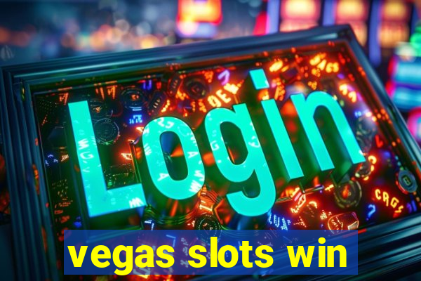 vegas slots win