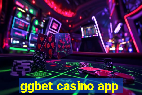 ggbet casino app