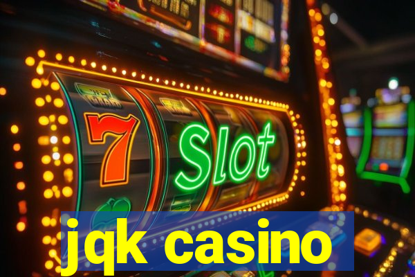 jqk casino