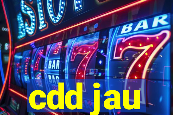 cdd jau