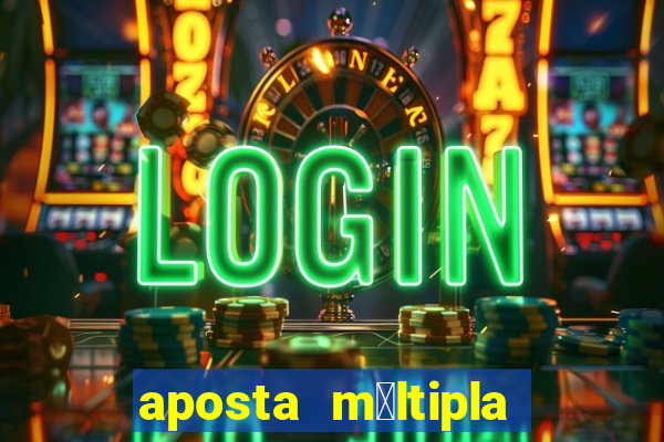 aposta m煤ltipla bet365 tem que acertar tudo