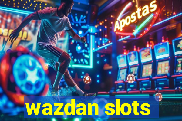 wazdan slots