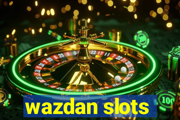 wazdan slots