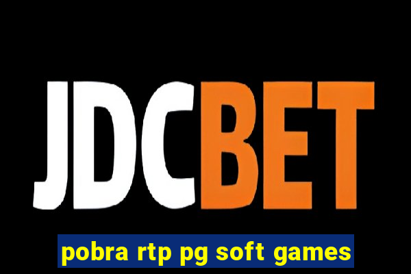 pobra rtp pg soft games