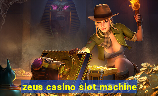 zeus casino slot machine