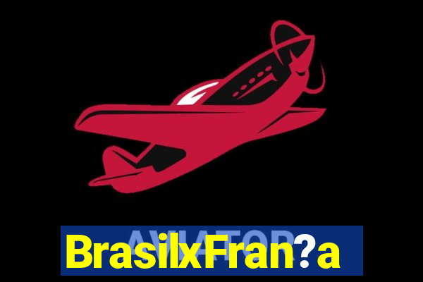 BrasilxFran?a