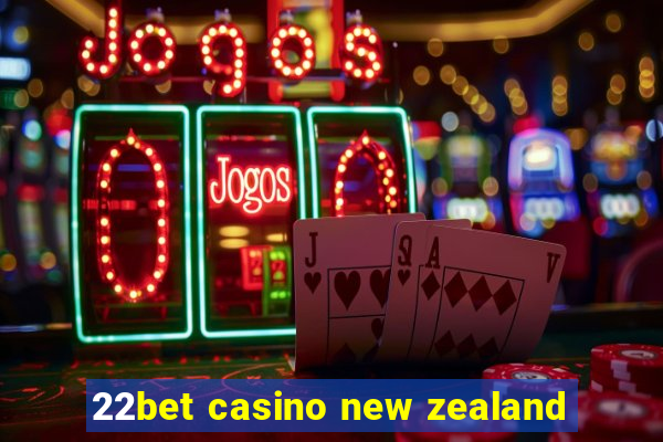 22bet casino new zealand