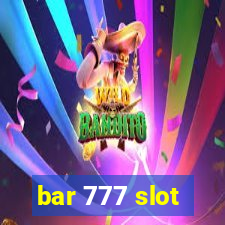 bar 777 slot