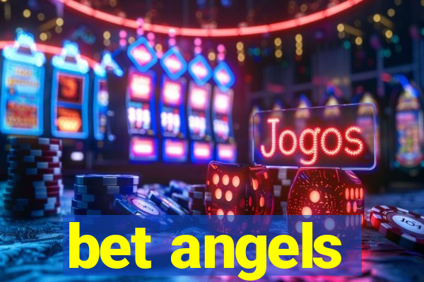 bet angels