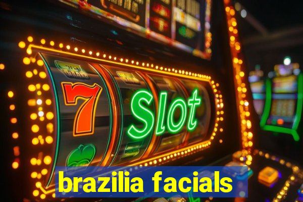 brazilia facials