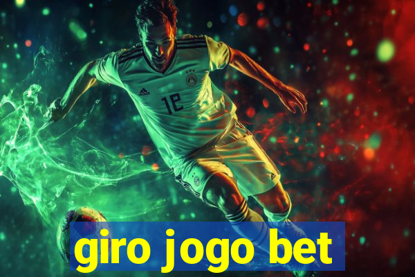 giro jogo bet