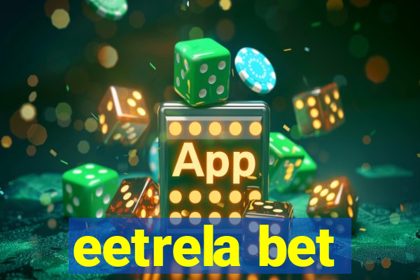 eetrela bet