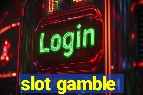 slot gamble