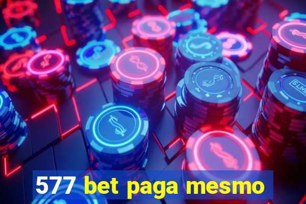 577 bet paga mesmo