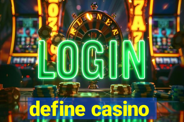 define casino