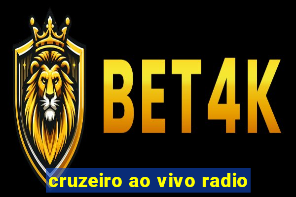 cruzeiro ao vivo radio