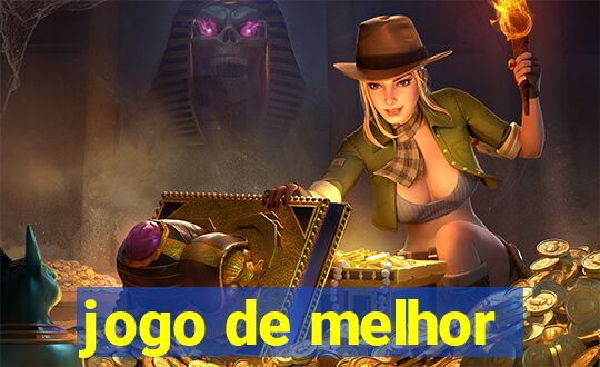 jogo de melhor