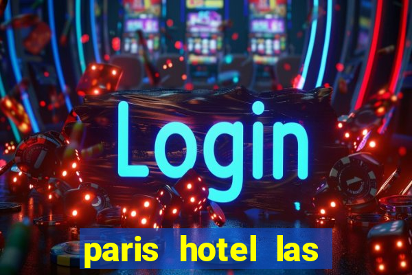 paris hotel las vegas casino