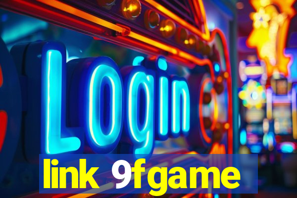 link 9fgame