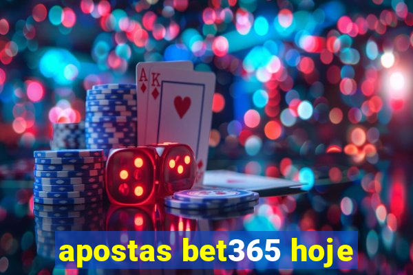 apostas bet365 hoje