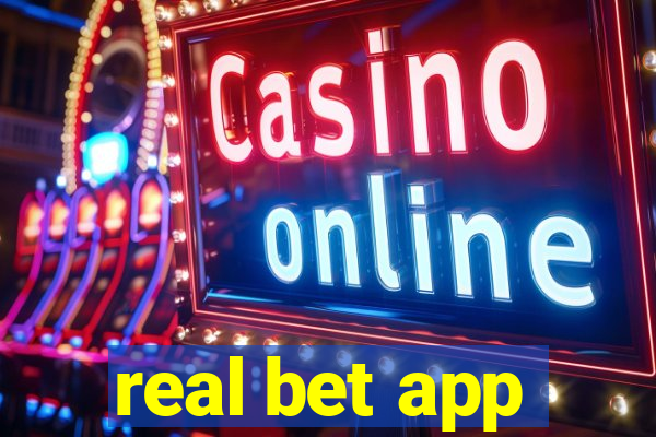 real bet app