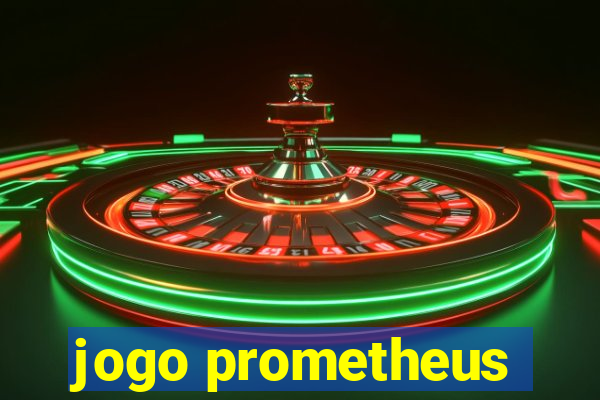 jogo prometheus